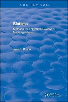 【预售】Biofilms: Methods for Enzymatic Release of Microorganisms