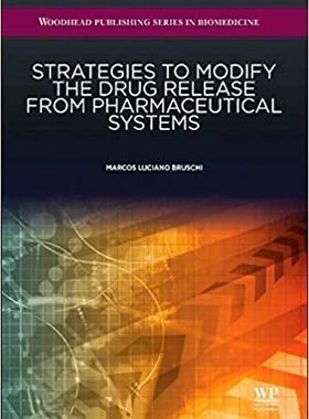 【预售】Strategies to Modify the Drug Release from Pharmaceutical Systems