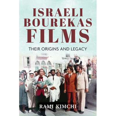 预订 Israeli Bourekas Films: Their Origins and Legacy 以色列布瑞克斯电影公司：他们的起源和遗产: 9780253063427