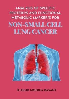 [预订]Analysis of Specific Protein S and Functional Metabolic Marker S for Non Small Cell Lung 9784013730390