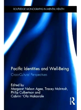 预订 Pacific Identities and Well-Being: Cross-Cultural Perspectives 太平洋身份与福祉：跨文化展望: 9780415534284