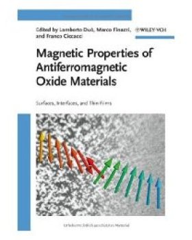 【预订】Magnetic Properties of Antiferromagnetic Oxide Materials  Surfaces, Interfaces, and Thin Films