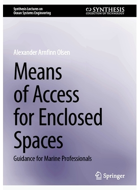 预订 Means of Access for Enclosed Spaces: Guidance for Marine Professionals 封闭空间的通道方式：海洋专业人员指南: 978303