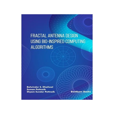 [预订]Fractal Antenna Design using Bio-inspired Computing Algorithms 9789815136371