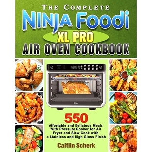 Ninja Foodi Oven The Cookbook Air Complete Pro 预订