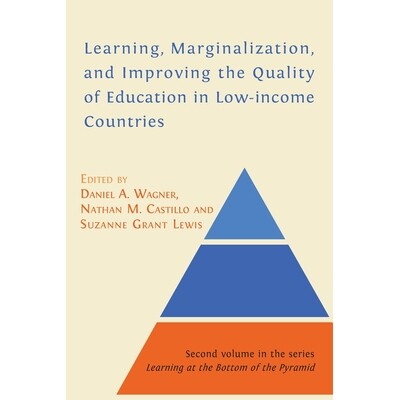 预订 Learning, Marginalization, and Improving the Quality of Education in Low-income Countries 9781800642003
