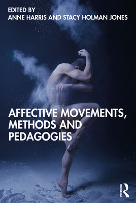 【预订】Affective Movements, Methods and Pedagogies 9780367437343
