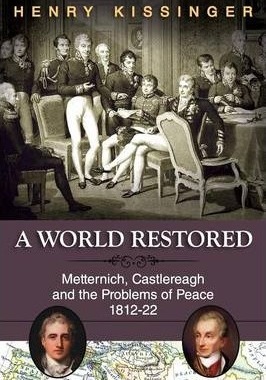 预订 【】A World Restored: Metternich, Castlereagh and the Problems of Peace, 1812-22