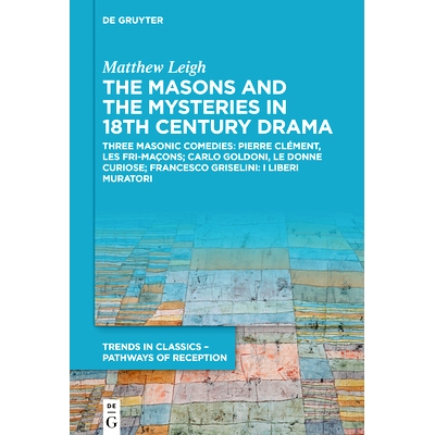 Three Masonic Comedies: Pierre Clément,