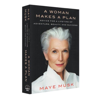 人生由我 梅耶·马斯克自传 埃隆·马斯克 Elon Musk母亲 Maye Musk 英文原版 A Woman Makes a Plan 硅谷钢铁侠 特斯拉