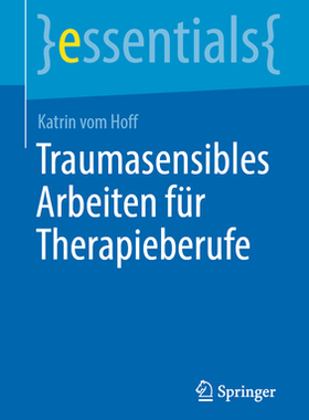 预订 Traumasensibles Arbeiten für Therapieberufe