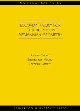 预订 【】Blow-up Theory for Elliptic PDEs in Riemannian Geometry (MN-45)