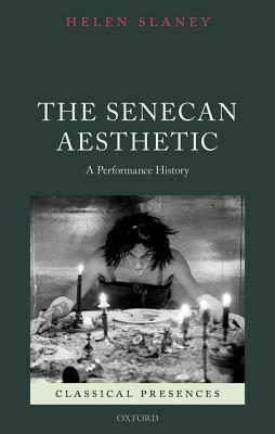 【预订】The Senecan Aesthetic
