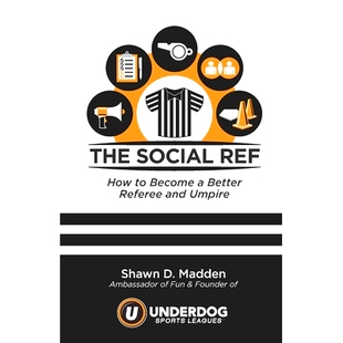 预订 The Social Ref: How to Become a Better Referee and Umpire: 9781793133540