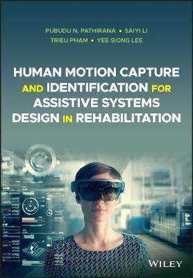 【预订】Human Motion Capture And Identification For Assistive Systems Design In Rehabilitation 9781119515074