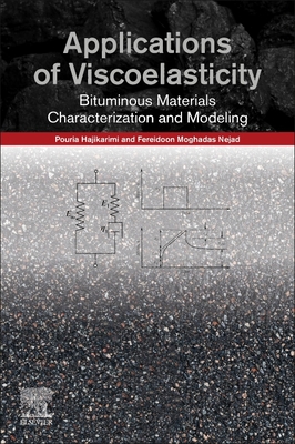 【预订】Applications of Viscoelasticity: Bituminous Materials Characterization and Modeling