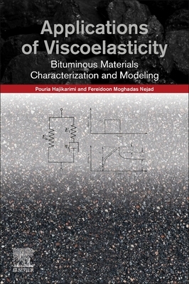 【预订】Applications of Viscoelasticity: Bituminous Materials Characterization and Modeling