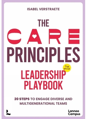 预订 The Care Principles - Leadership Playbook: 20 Steps to Engage Diverse and Multi-Generational Teams 关怀原则 - 领导