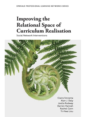 预订 Improving the Relational Space of Curriculum Realisation: Social Network Interventions 改善课程实现的关系空间：社会
