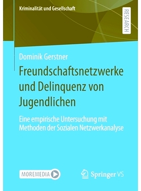 预订 Freundschaftsnetzwerke und Delinquenz von Jugendlichen: Eine empirische Untersuchung mit Methoden der Sozialen Netz