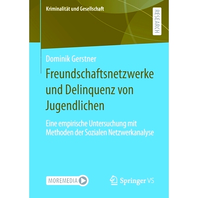 预订 Freundschaftsnetzwerke und Delinquenz von Jugendlichen: Eine empirische Untersuchung mit Methoden der Sozialen Netz