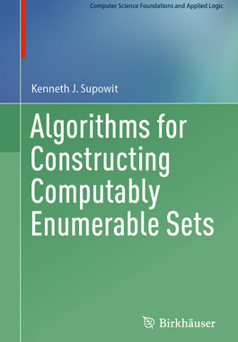 [预订]Algorithms for Constructing Computably Enumerable Sets