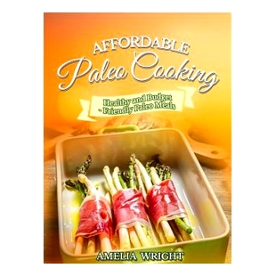 Cooking Healthy Meals Affordable 9781503242319 Friendly Paleo Budget 预订 and