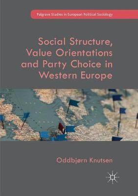 【预订】Social Structure, Value Orientations and Party Choice in Western Europe