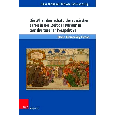 预订 Die ‚Alleinherrschaft‘ der russischen Zaren in der ‚Zeit der Wirren‘ in transkultureller Perspektive 从跨文化视
