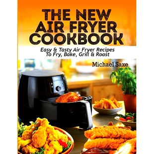 Fryer The Air Bake Roast 预订 Fry Cookbook New Recipes Tasty Easy Grill