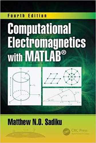 【预售】Computational Electromagnetics with MATLAB, Fourth Edition