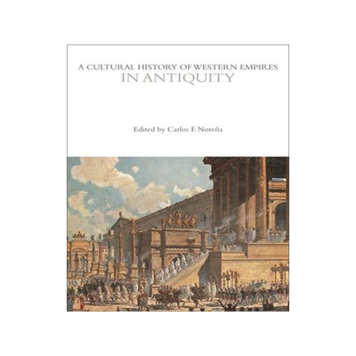 [预订]A Cultural History of Western Empires in Antiquity 9781350358201