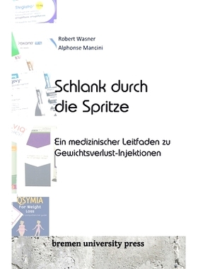 预订 Schlank durch die Spritze: Ein medizinischer Leitfaden zu Gewichtsverlust-Injektionen: 9783689043872