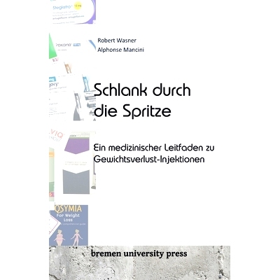 预订 Schlank durch die Spritze: Ein medizinischer Leitfaden zu Gewichtsverlust-Injektionen: 9783689043872