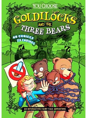预订 Goldilocks and the Three Bears: An Interactive Fairy Tale Adventure: 9781491458556