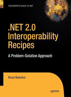 【预订】.NET 2.0 Interoperability Recipes