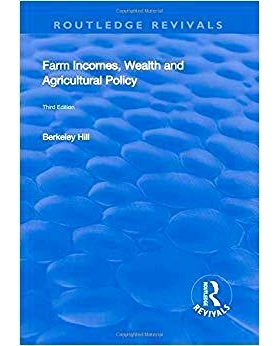 预订 Farm Incomes, Wealth and Agricultural Policy 农场收入、财富与农业政策: 9781138706743