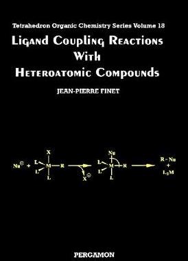 【预订】Ligand Coupling Reactions With Heteroatomic Compounds