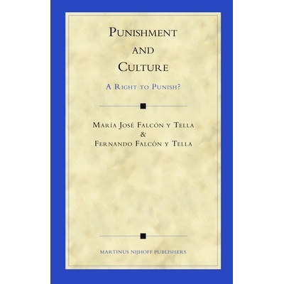 预订 Punishment and Culture: A Right to Punish? 惩罚与文化：惩罚权？: 9789004151499
