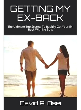 预订 Getting My Ex-Back: The Ultimate Top Secrets To Rapidly Get Your Ex-Back With No Buts: 9781708459826
