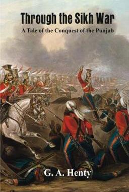 【预订】Through the Sikh War: A Tale of the Conquest of the Punjaub