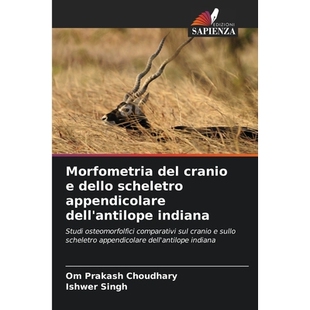cranio comparativi dell’antilope Morfometria del indiana dello osteomorfolfici 预订 scheletro Studi appendicolare