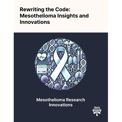 预订 Rewriting the Code: Mesothelioma Insights and Innovations