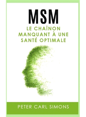 预订 Msm: Le chaînon manquant à une santé optimale MSM：*健康缺失的一环: 9782322038831