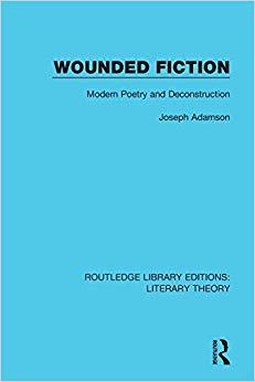 【预售】Wounded Fiction: Modern Poetry and Deconstruction