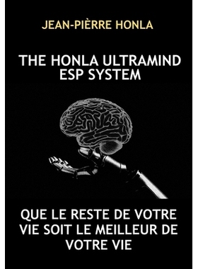 预订 The Honla Ultramind ESP System: Que Le Reste de Votre Vie Soit Le Meilleur de Votre Vie: 9798273616370