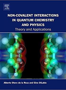 【预售】Non-covalent Interactions in Quantum Chemistry and Physics