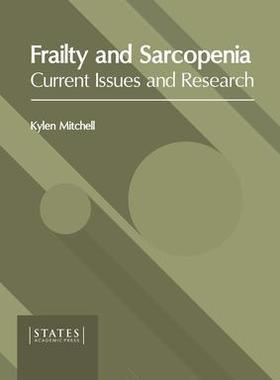[预订]Frailty and Sarcopenia: Current Issues and Research 9781639892198