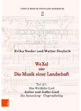 预订 WeXel oder Die Musik einer Landschaft: Teil 2: Das Weltliche Lied WeXel 或风景音乐：*部分：世俗之歌: 97832052082