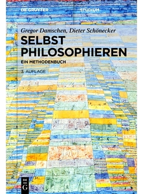 预订 Selbst philosophieren: Ein Methodenbuch 哲学思考：一本方法书: 9783110589177